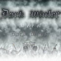 Dark Winter (UKR) : At Eve Of Dark Winter